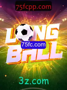 LongBall: O Jogo Revolucionário de Entretenimento e Estratégia em 75fc.com
